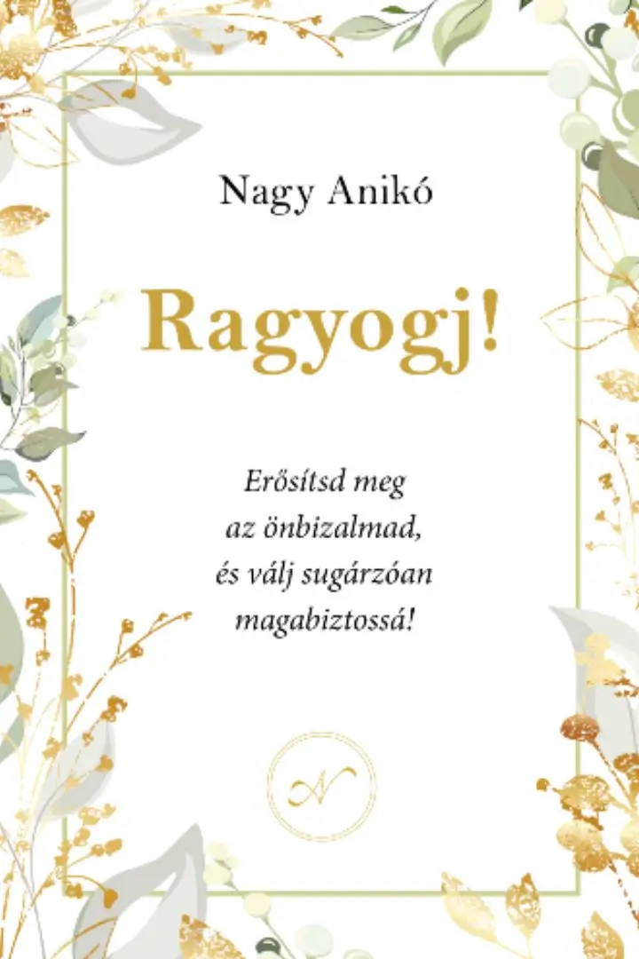 Nagy Anikó: Ragyogj