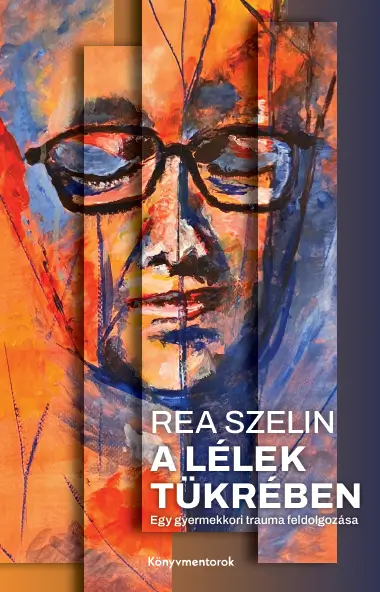 Rea Szelin: A lélek tükrében borító