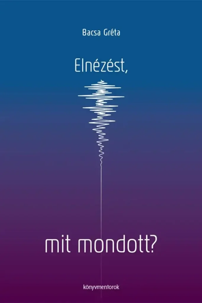 Elnézést mit mondott front hanghullámok